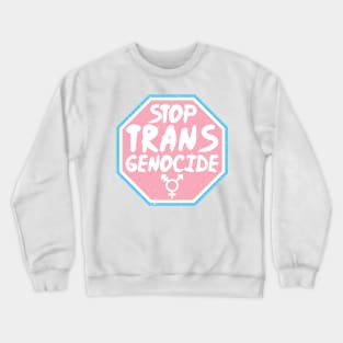 Trans Rights - STOP TRANS GENOCIDE - Pink Crewneck Sweatshirt